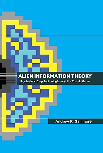 Alien Information Theory by Andrew R. Gallimore