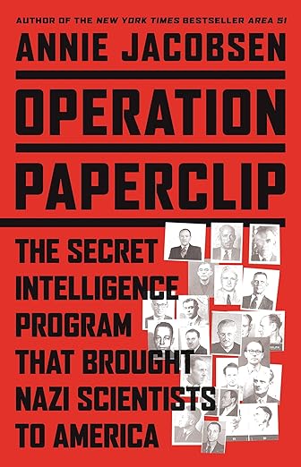 Operation Paperclip by Annie Jacobsen