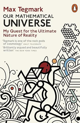Our Mathematical Universe by Max Tegmark