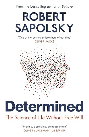 Determined by Robert M. Sapolsky