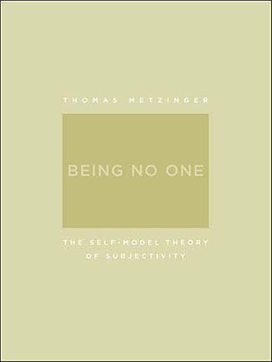 Being No One by Thomas Metzinger