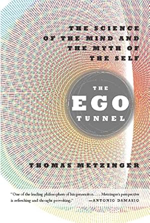 The Ego Tunnel by Thomas Metzinger